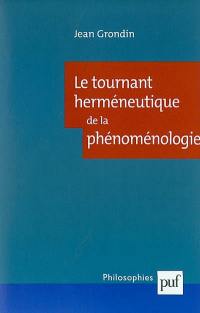 Le tournant herméneutique de la phénoménologie