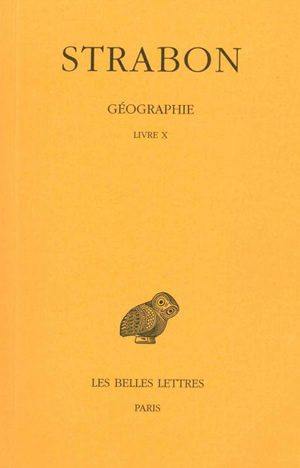 Géographie. Vol. 7. Livre X