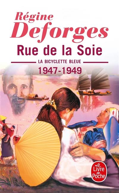 La bicyclette bleue. Vol. 5. Rue de la soie : 1947-1949