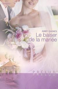 Le baiser de la mariée