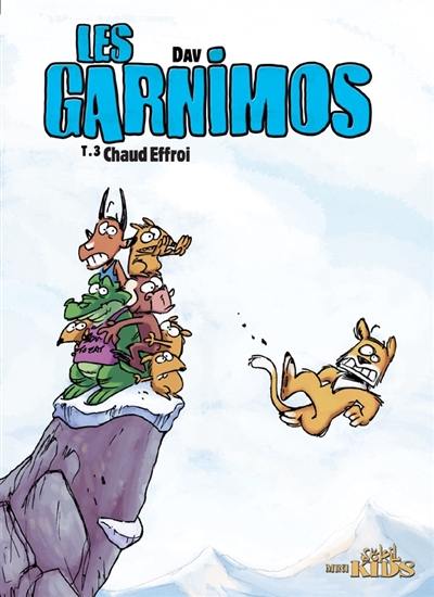 Les Garnimos. Vol. 3. Chaud effroi