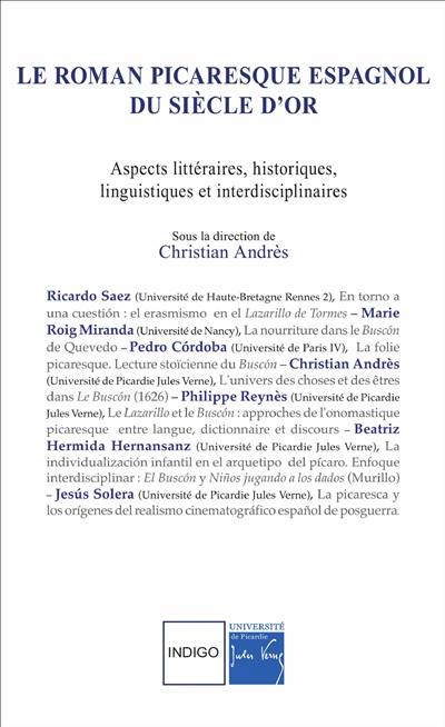 Le roman picaresque espagnol du Siècle d'or : aspects littéraires, historiques, linguistiques et interdisciplinaires