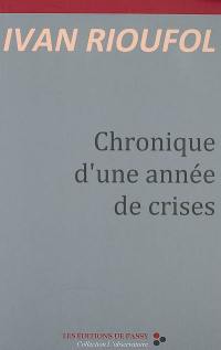 Chronique d'une année de crises