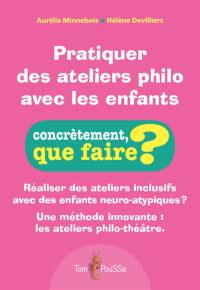 Pratiquer des ateliers philo avec les enfants