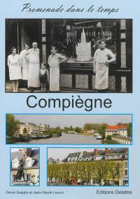 Compiègne. Vol. 1