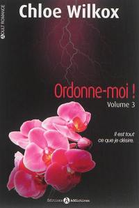 Ordonne-moi !. Vol. 3