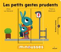 Les petits gestes prudents