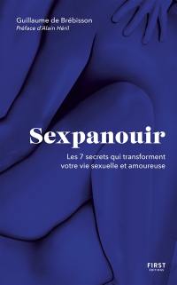 Sexpanouir : les 7 secrets qui transforment votre vie sexuelle et amoureuse