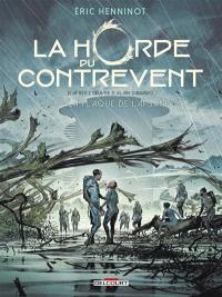 La horde du contrevent. Vol. 3. La Flaque de Lapsane