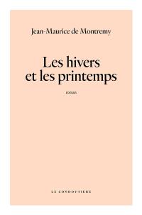 Les hivers et les printemps