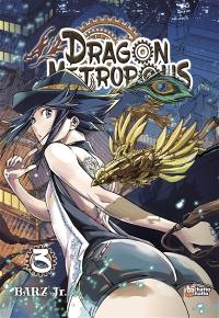 Dragon Metropolis. Vol. 3