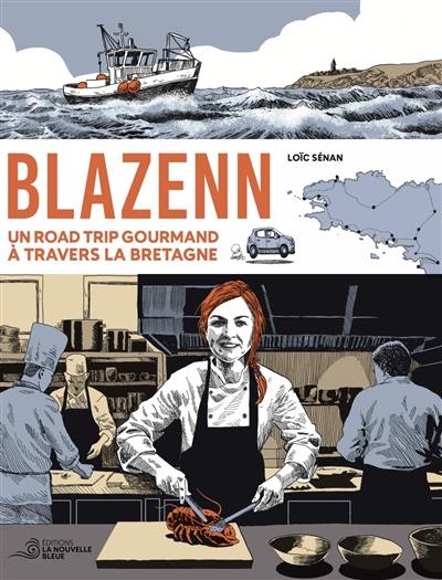 Blazenn : un road trip gourmand à travers la Bretagne