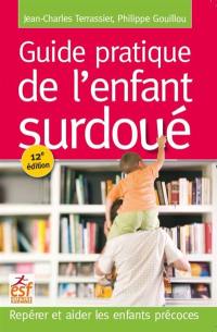 Guide pratique de l'enfant surdoué : repérer et aider les enfants précoces