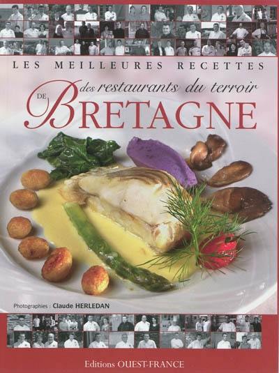 Les meilleures recettes des restaurants du terroir de Bretagne