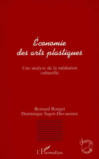 Economie des arts plastiques : une analyse de la médiation