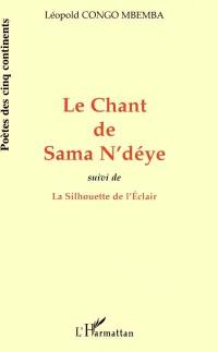 Le chant de Sama N'déye. La silhouette de l'Eclair