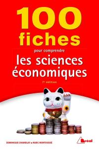 100 fiches pour comprendre les sciences économiques