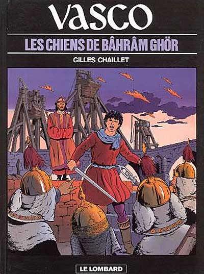 Vasco. Vol. 10. Les chiens de Bâhrâm Ghör