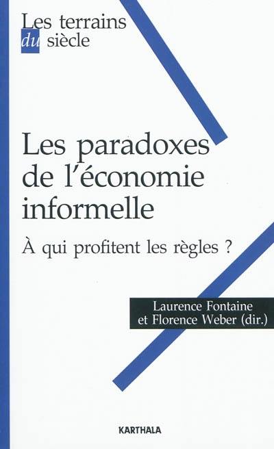 Les paradoxes de l'économie informelle : à qui profitent les règles ?