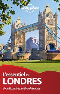 L'essentiel de Londres : pour découvrir le meilleur de Londres