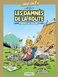 Les damnés de la route. Femmes au volant...