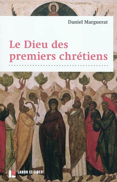 Le Dieu des premiers chrétiens