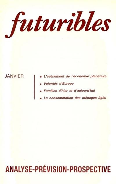 Futuribles 117, janvier 1988. L'avènement de l'économie planétaire : Volontés d'Europe