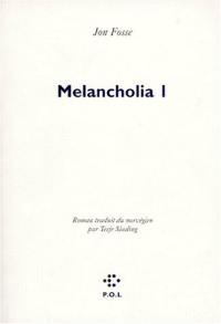 Melancholia. Vol. 1