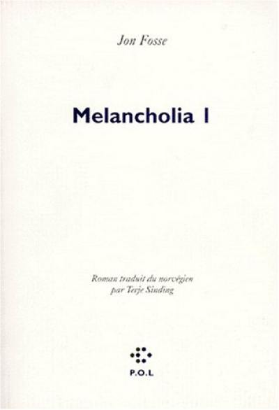 Melancholia. Vol. 1