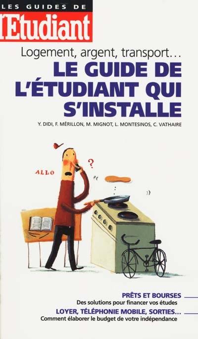 Le guide de l'étudiant qui s'installe : logement, argent, transport...