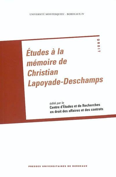 Etudes à la mémoire de Christian Lapoyade-Deschamps