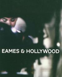 Eames & Hollywood