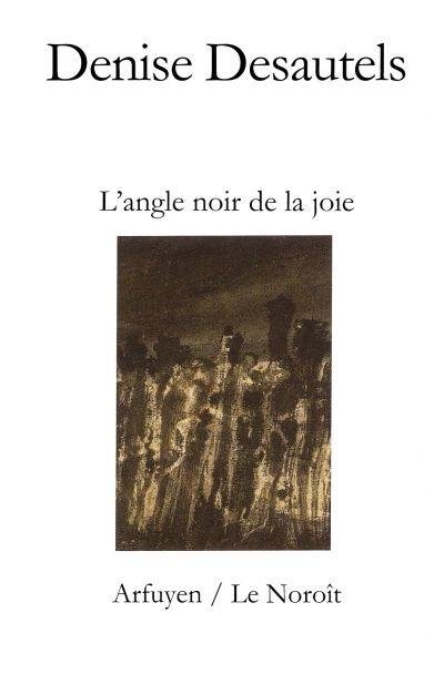 L'angle noir de la joie