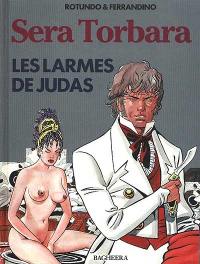 Les Larmes de Judas : Sera Torbara