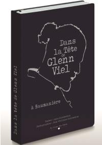 Dans la tête de Glenn Viel : à Baumanière