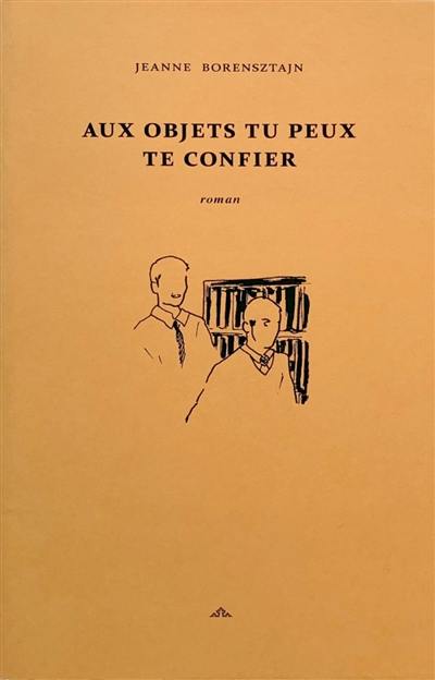 Aux objets tu peux te confier