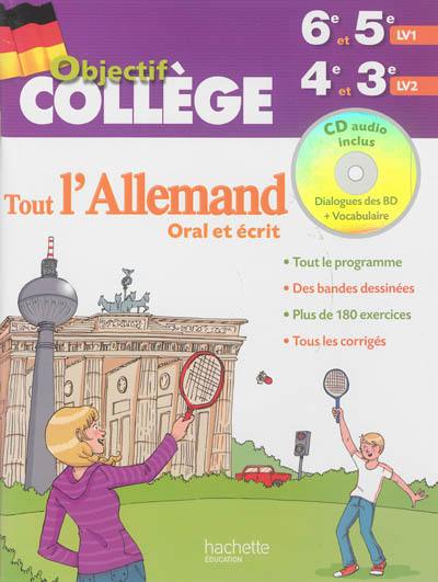 Tout l'allemand, oral et écrit : 6e et 5e LV1, 4e et 3e LV2