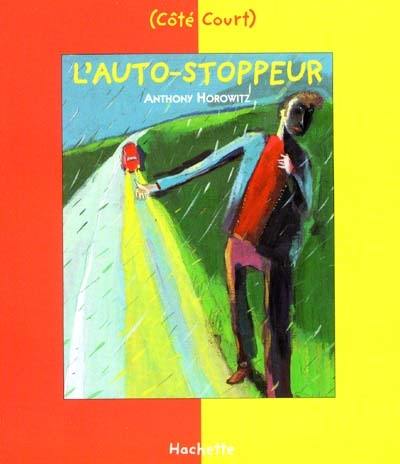 L'auto-stoppeur. L'ascenseur