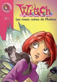 Witch. Vol. 8. Les roses noires de Phobos