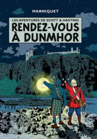 Les aventures de Scott et Hastings. Vol. 2. Rendez-vous à Dunmor