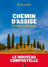 Chemin d'Assise : l'aventure intérieure