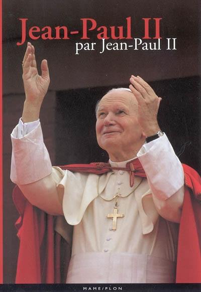 Jean-Paul II par Jean-Paul II