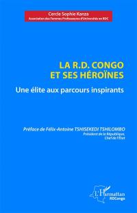 La RD Congo et ses héroïnes : une élite aux parcours inspirants