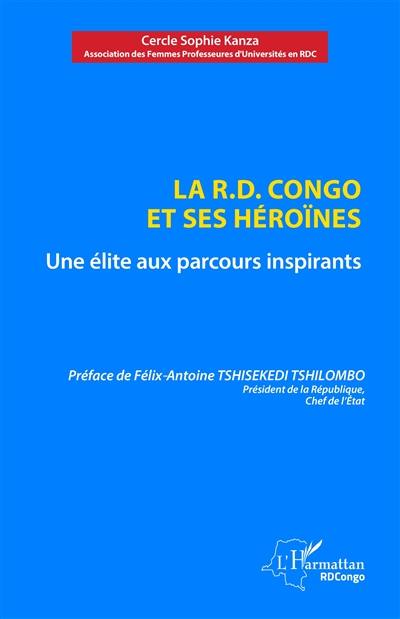 La RD Congo et ses héroïnes : une élite aux parcours inspirants