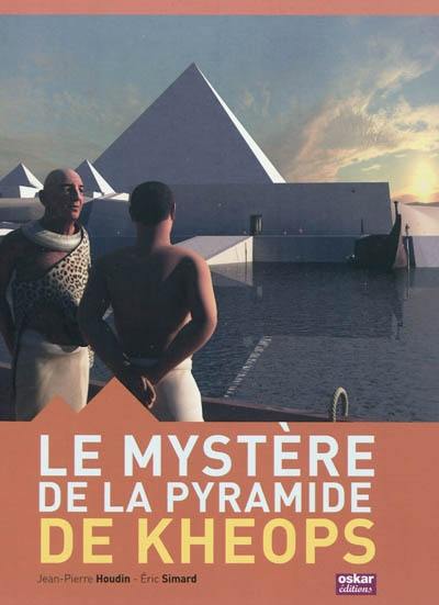 Le mystère de la pyramide de Kheops