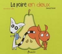 La poire en deux