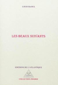 Les beaux suivants