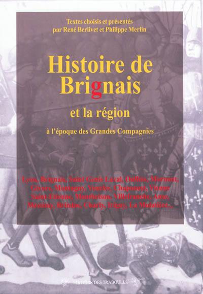 Histoire de Brignais et la région à l'époque des grandes compagnies