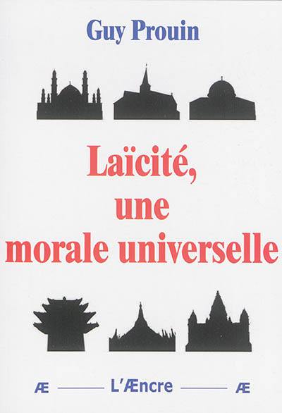 Laïcité, une morale universelle