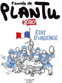 L'année de Plantu : 2020 : état d'urgence